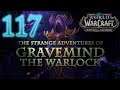 The Strange Adventures of Gravemind the Warlock - Level 117