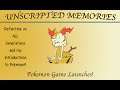 Unscripted Memories: Pokemon Game Launches