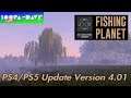 Fishing Planet - PS4 PS5 Update Version 4.01
