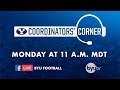 BYU Football - Coordinators' Corner - August 27, 2018