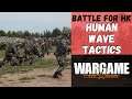 Wargame Red Dragon - Human Wave Tactics - Battle For Hong Kong #8