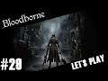Bloodborne - Let's Play #29