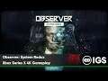 Observer: System Redux | Xbox Series X 4K Gameplay