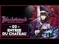 BLOODSTAINED RITUAL OF THE NIGHT #02 - ENTRÉE DU CHÂTEAU
