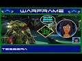 Let's Play  Warframe : Tessera : Part 12🐲