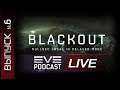 EVE Podcast №6 LIVE - Блэкаут, нули и есть ли жизнь?