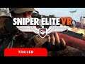 Sniper Elite VR | Launch Trailer