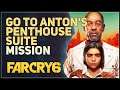 Go to Anton's penthouse suite Far Cry 6