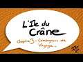 📙🔊 L'Ile du crane - chapitre 3 : Compagnons de voyage / Livre audio