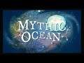 MYTHIC OCEAN