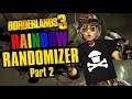 Art is Dead | Rainbow Randomizer Part 2 | Borderlands 3