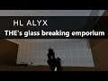 THE's glass breaking emporium - Half-Life Alyx Custom Map - VR