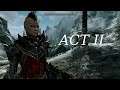 Sah Plays Skyrim AE Survival - Main Quest Line ACT 2 (part 2)