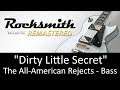 "Dirty Little Secret" - The All-American Rejects - Bass - Rocksmith