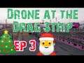 Forza Horizon 5 - Drone at the Drag Strip Ep 3