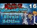 Yu-Gi-Oh! Stairway to the Destined Duel (Rivals Edition) Part 16: Chaos Revived