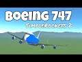 Boeing 747 Jumbo // SimpleRockets 2