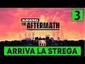 ARRIVA LA STREGA ► SURVIVING THE AFTERMATH Gameplay ITA [#3]