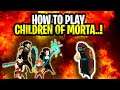 How to Play Children Of Morta & Tips and Tricks for a great start in this AWESOME game...!