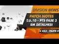 Division II News #453 - Patch notes T.U.10 - Fase 3 - Parte II