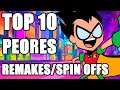 Top 10 Peores Spinoffs/remakes y reboots animados