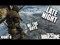 WARZONE WITH THE BOYS!!!!!!! NIGHT6