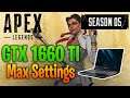 Apex Legends Season 5 - GTX 1660 Ti Benchmark FPS test - High/MAX settings (Helios 300)