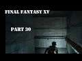Final Fantasy XV: Part Thirty: Brave The Quests