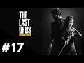 The Last of Us Remastered: Quitter la ville | Partie #17