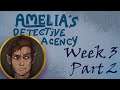 Jarviskjir - Amelia's Detective Agency - Week 3 Part 2