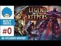 Legend of Keepers PL #0 | EA | Teraz to MY jesteśmy ci ŹLI!