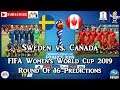 Sweden vs. Canada | FIFA Women's World Cup 2019 | Round Of 16 Predictions FIFA 19