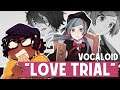 Vocaloid ‖ "Love Trial" ‖ ENGLISH ver.
