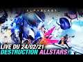 VOD ► A la recherche DE L'ÉLU (et du skill) / Destruction AllStars - Live du 24/02/2021