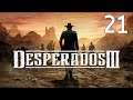 Let's Play Desperados III Part 21 The Old and the New