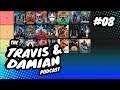 MCU Movie Tier List Ranking | The Travis and Damian Podcast Episode 8