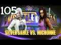 Silver Sable vs. Michonne  ★ WWE 2K19 ★ #105 ★