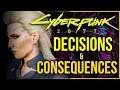 Cyberpunk 2077 - Branching Story, Decision Making and Consequences
