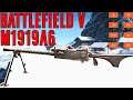 M1919A6 Specialization Breakdown & Gameplay - Battlefield V