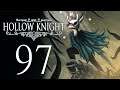 To be continued... - Hollow Knight - Let's Play - Part 97