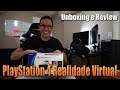 PlayStation VR Unboxing e Review da Realidade Virtual do PS4 (Sony PSVR)