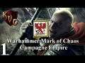 Warhammer Mark of Chaos - Campagne Empire  #1