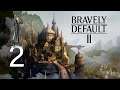 Bravely Default II #2 (Off to rescue a princess)