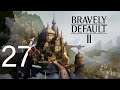 Bravely Default II #27 (Plants and bugs for days)