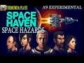 Space Haven: Alpha 9 Experimental, with Hazards