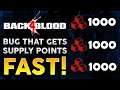 Back 4 Blood - A BUG TO GET SUPPLY POINTS FAST! 1000 SUPPLY POINTS IN 1 HOUR!  (After Patch)