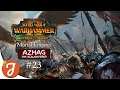 Conquering Capitals | Azhag Campaign #23 | Total War: WARHAMMER II