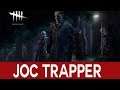 JOC TRAPPER! | Dead by Daylight [Ep.34]