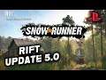 RIFT UPDATE 5.0 / SNOWRUNNER / ON PS4 / WHAT IS NEW?