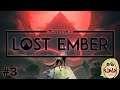 Lost Ember (Ep. 3 – The Fire)